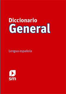 DICCIONARIO GENERAL DE LA LENGUA SM
