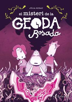 EL MISTERI DE LA GEODA ROSADA