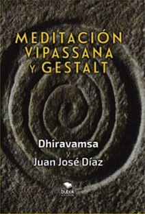 MEDITACIÓN VIPASSANA Y GESTALT
