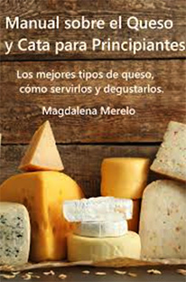 MANUAL SOBRE EL QUESO Y CATA PARA PRINCIPIANTES