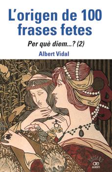 L'ORIGEN DE 100 FRASES FETES.