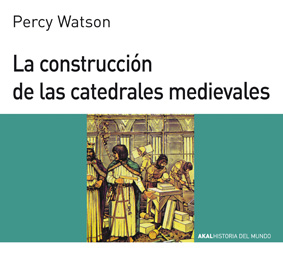 LA CONSTRUCCIÓN DE LAS CATEDRALES MEDIEVALES