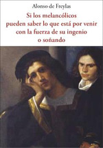 SI LOS MELANCÓLICOS PUEDEN SABER LO QUE ESTÁ POR VENIR...