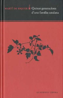 QUINZE GENERACIONS D'UNA FAMÍLIA CATALANA