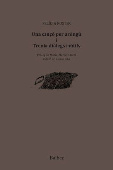 Una cançó per ningú i Trenta diàlegs inútils