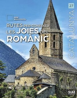 RUTES PER A CONÈIXER LAS JOIES DEL ROMÀNIC