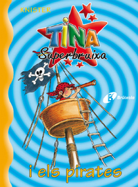 TINA SUPERBRUIXA  n. 2: I ELS PIRATES