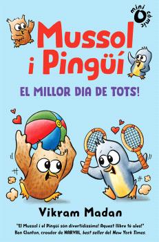 MUSSOL I PINGÜÍ  n. 2: El millor dia de tots!