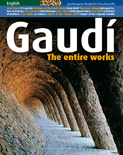 GAUDÍ  THE ENTIRE WORKS