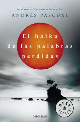 EL HAIKU DE LAS PALABRAS PERDIDAS  but