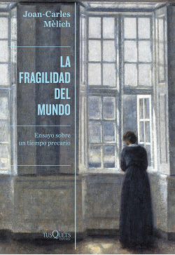 LA FRAGILIDAD DEL MUNDO