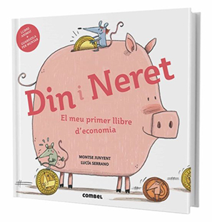 Din i Neret. El meu primer llibre d''economia