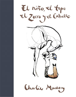 El niño, el topo, el zorro y el caballo