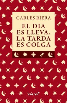 EL DIA ES LLEVA, LA TARDA ES COLGA