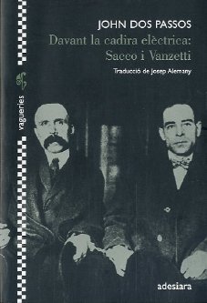 DAVANT LA CADIRA ELÈCTRICA: Sacco i Vanzetti