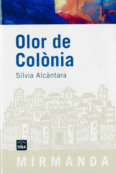 OLOR DE COLÒNIA