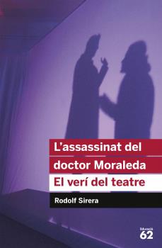 L'assassinat del doctor Moraleda · El verí del teatre