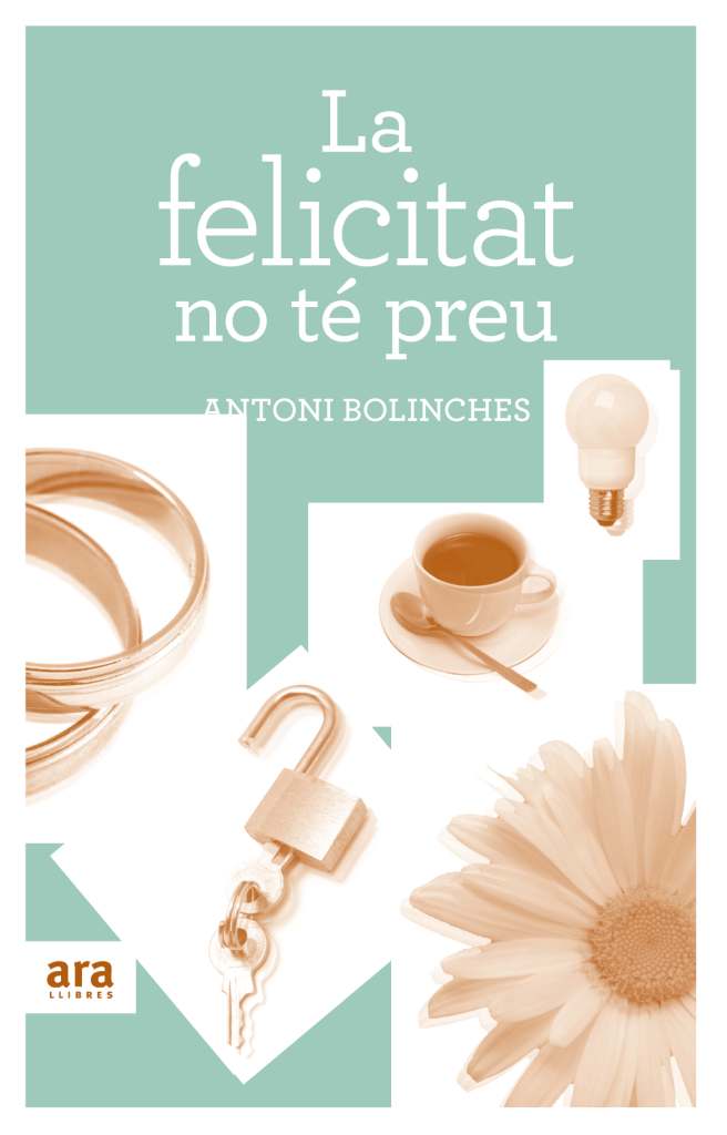 LA FELICITAT NO TÉ PREU