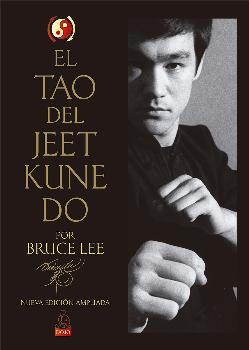 EL TAO DEL JEET KUNE DO (ED. AMPLIADA)