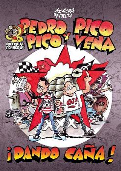 Pedro Pico y Pico Vena. ¡Dando caña!