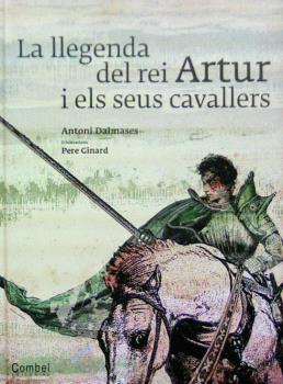 LA LLEGENDA DEL REI ARTUR I ELS SEUS CAVALLERS