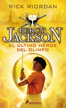 Percy Jackson  n. 5: EL ÚLTIMO HÉROE DEL OLIMPO  Rústica