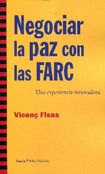 NEGOCIAR LA PAZ CON LAS FARC