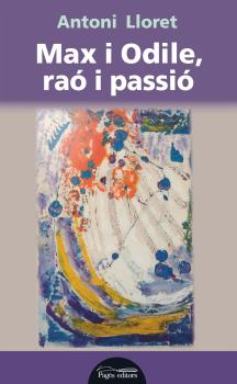 MAX I ODILE, RAÓ I PASSIÓ
