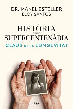 HISTÒRIA D'UNA SUPERCENTENÀRIA