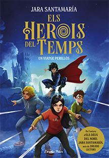 Els herois del temps  n. 1: Un viatge perillós