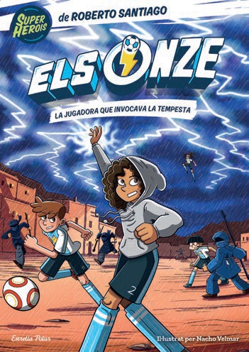 Els Onze  n. 9:. LA JUGADORA QUE INVOCAVA LA TEMPESTA