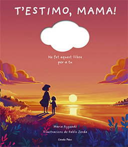 T'ESTIMO, MAMA