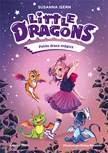LITTLE DRAGONS  n. 1: PETITS DRACS MÀGICS