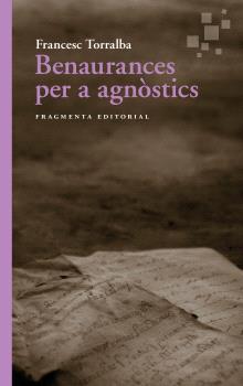 BENAURANCES PER A AGNÒSTICS  2a edició