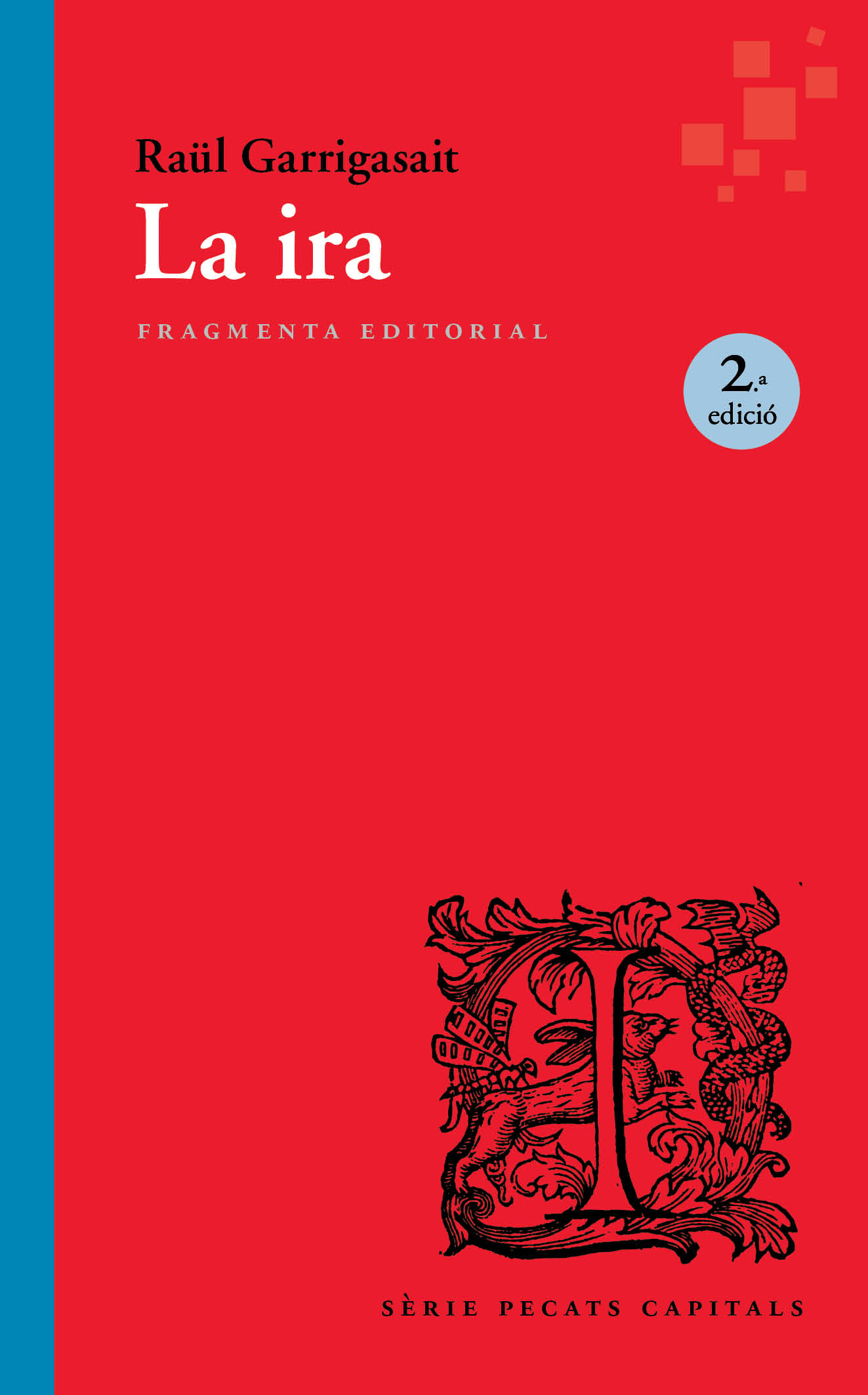 LA IRA  2a. edició