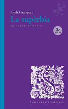 LA SUPÈRBIA  2a edició