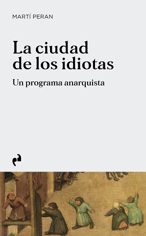 LA CIUDAD DE LOS IDIOTAS
