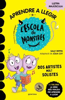Aprendre a llegir a l'ESCOLA DE MONSTRES  n. 24: DOS ARTISTES MOLT SOLISTES