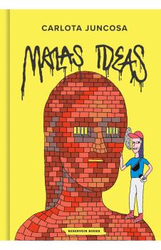 MALAS IDEAS