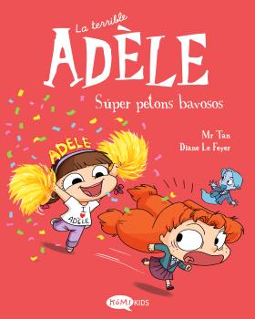LA TERRIBLE ADÈLE  n. 13: SÚPER PETONS BAVOSOS
