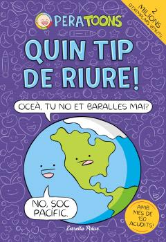 PERA TOONS  n. 2: QUIN TIP DE RIURE!