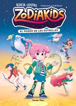 ZODIAKIDS  n. 1: EL PODER DE LES ESTRELLES