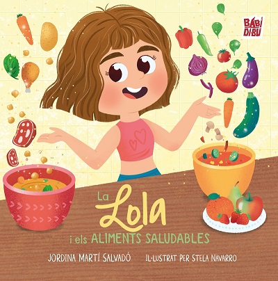 La Lola i els aliments saludables