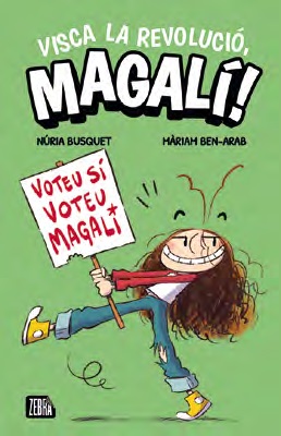 Magalí  n. 2: VISCA LA REVOLUCIÓ, MAGALÍ!