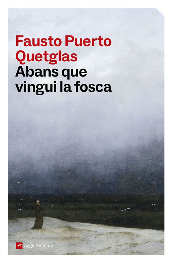 ABANS QUE VINGUI LA FOSCA