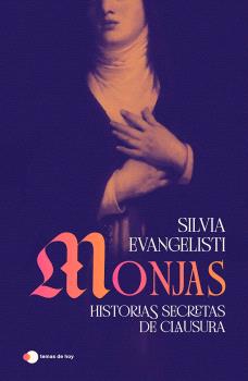MONJAS: HISTORIAS SECRETAS DE CLAUSURA