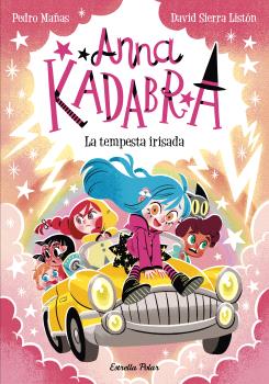 Anna Kadabra  n. 17: LA TEMPESTA IRISADA