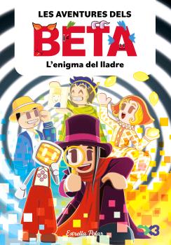 LES AVENTURES DELS BETA  n. 5: L'ENIGMA DEL LLADRE