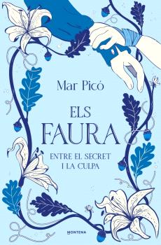 ELS FAURA  n. 3 Entre el secret i la culpa