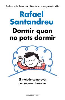 DORMIR QUAN NO POTS DORMIR